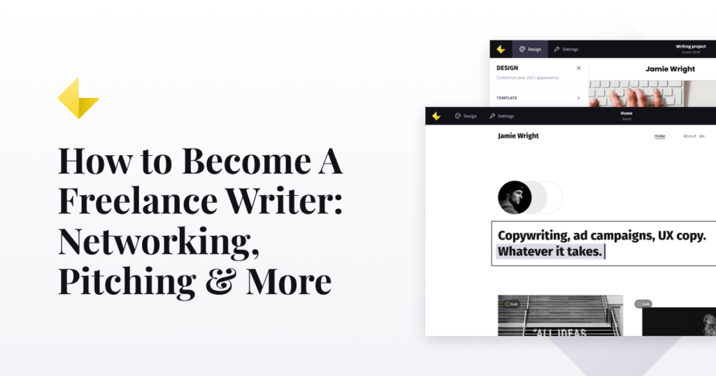 Preview image for a blog post that writes: how to become a freelance writer: networking, pitching & more